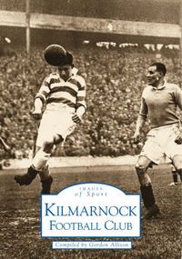 Produktbild: Allison, G: Kilmarnock Football Club