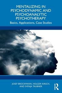 Produktbild: Mentalizing in Psychodynamic and Psychoanalytic Psychotherapy