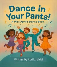 Produktbild: Dance in Your Pants!