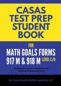 Produktbild: CASAS Test Prep Student Book for Math GOALS Forms 917M and 918M Level C/D