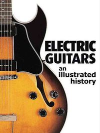 Produktbild: Electric Guitars: An Illustrated History