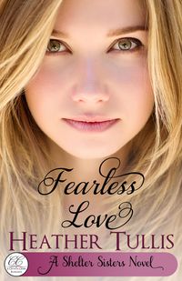 Produktbild: Fearless Love (Shelter Sisters, #3)