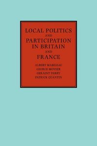 Produktbild: Local Politics and Participation in Britain and France