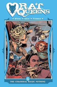 Produktbild: Rat Queens Volume 5: The Colossal Magic Nothing
