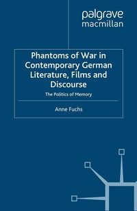 Produktbild: Phantoms of War in Contemporary German Literature, Films and Discourse