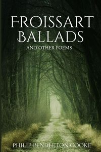 Produktbild: Froissart Ballads and Other Poems