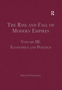 Produktbild: The Rise and Fall of Modern Empires, Volume III