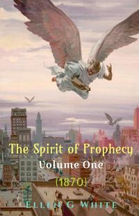 Produktbild: The Spirit of Prophecy Volume One (1870)
