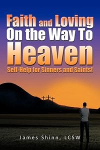 Produktbild: Faith and Loving On the Way To Heaven