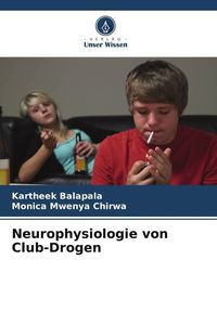 Produktbild: Neurophysiologie von Club-Drogen