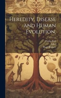 Produktbild: Heredity, Disease and Human Evolution;