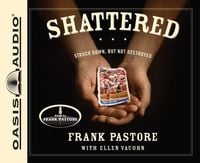 Produktbild: Shattered: Struck Down, But Not Destroyed