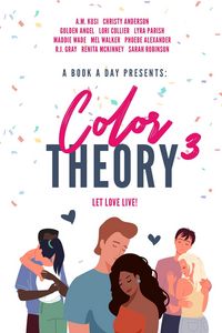 Produktbild: A Book A Day Presents Color Theory 3, Let Love Live
