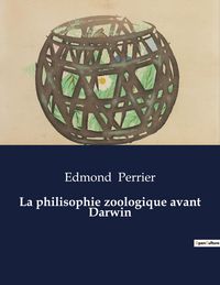 Produktbild: La philisophie zoologique avant Darwin