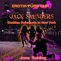 Produktbild: Erotik f&uuml;r's Ohr, Jack Saunders: Dunkles Geheimnis in New York 2