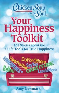 Produktbild: Newmark, A: Chicken Soup for the Soul: Your Happiness Toolki