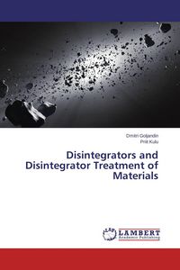 Produktbild: Disintegrators and Disintegrator Treatment of Materials