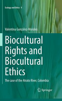Produktbild: Biocultural Rights and Biocultural Ethics