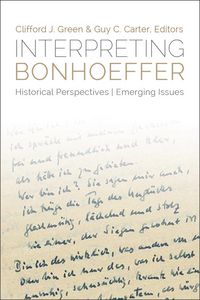 Produktbild: Interpreting Bonhoeffer: Historical Perspectives, Emerging Issues