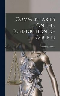Produktbild: Commentaries On the Jurisdiction of Courts