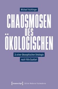 Produktbild: Chaosmosen des &Ouml;kologischen