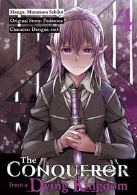 Produktbild: The Conqueror from a Dying Kingdom (Manga) Volume 4