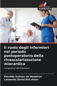 Produktbild: Il ruolo degli infermieri nel periodo postoperatorio della rivascolarizzazione miocardica