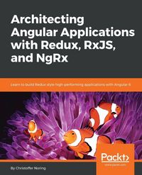 Produktbild: Architecting Angular Applications with Redux, RxJS, and NgRx