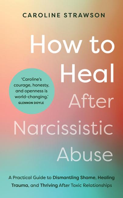 Produktbild: How to Heal After Narcissistic Abuse