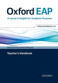 Bild vom Artikel Oxford EAP B2: Teacher's Book and DVD-ROM Pack vom Autor Edward; McCarter, Sam De Chazal