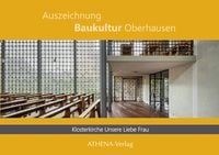 Produktbild: Auszeichnung Baukultur Oberhausen: Klosterkirche Unsere Liebe Frau
