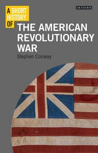 Produktbild: Conway, S: A Short History of the American Revolutionary War
