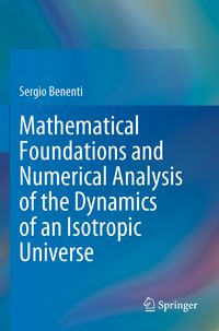 Produktbild: Mathematical Foundations and Numerical Analysis of the Dynamics of an Isotropic Universe