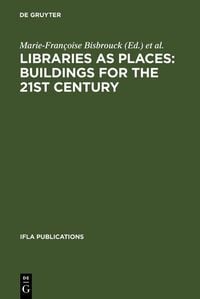 Produktbild: Libraries as Places: Buildings for the 21st century