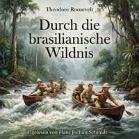 Produktbild: Durch die brasilianische Wildnis