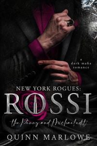 Produktbild: New York Rogues: Rossi, The Anniversary Collection, The Penny and Michael Edit: A Dark Mafia Romance