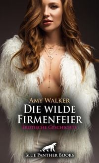 Produktbild: Die wilde Firmenfeier | Erotische Geschichte + 6 weitere Geschichten