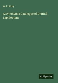 Produktbild: A Synonymic Catalogue of Diurnal Lepidoptera