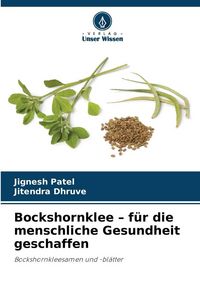 Produktbild: Bockshornklee - f&uuml;r die menschliche Gesundheit geschaffen