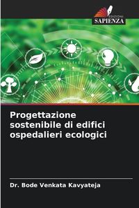 Produktbild: Progettazione sostenibile di edifici ospedalieri ecologici