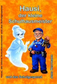 Produktbild: Hausi, der kleine Schulhausmeister
