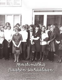 Produktbild: Muistimatka Raahen sairaalaan