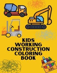 Produktbild: Kids Working Construction Coloring Book