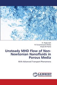 Produktbild: Unsteady MHD Flow of Non-Newtonian Nanofluids in Porous Media