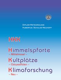 Produktbild: Himmelspforte, Kultpl&auml;tze, Klimaforschung und mehr