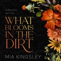 Produktbild: What Blooms In The Dirt