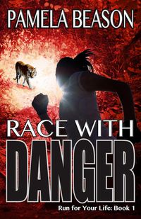 Produktbild: Race with Danger (Run for Your Life, #1)