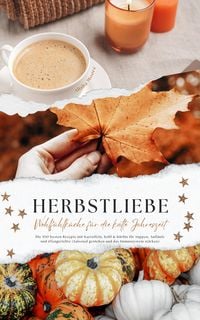 Produktbild: Herbstliebe: Gesunde Wohlf&uuml;hlk&uuml;che f&uuml;r die kalte Jahreszeit