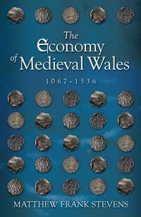 Produktbild: The Economy of Medieval Wales, 1067-1536
