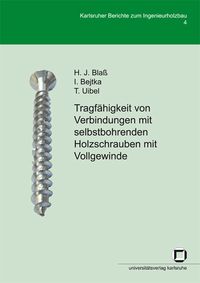 Produktbild: Tragf&auml;higkeit von Verbindungen mit selbstbohrenden Holzschrauben mit Vollgewinde